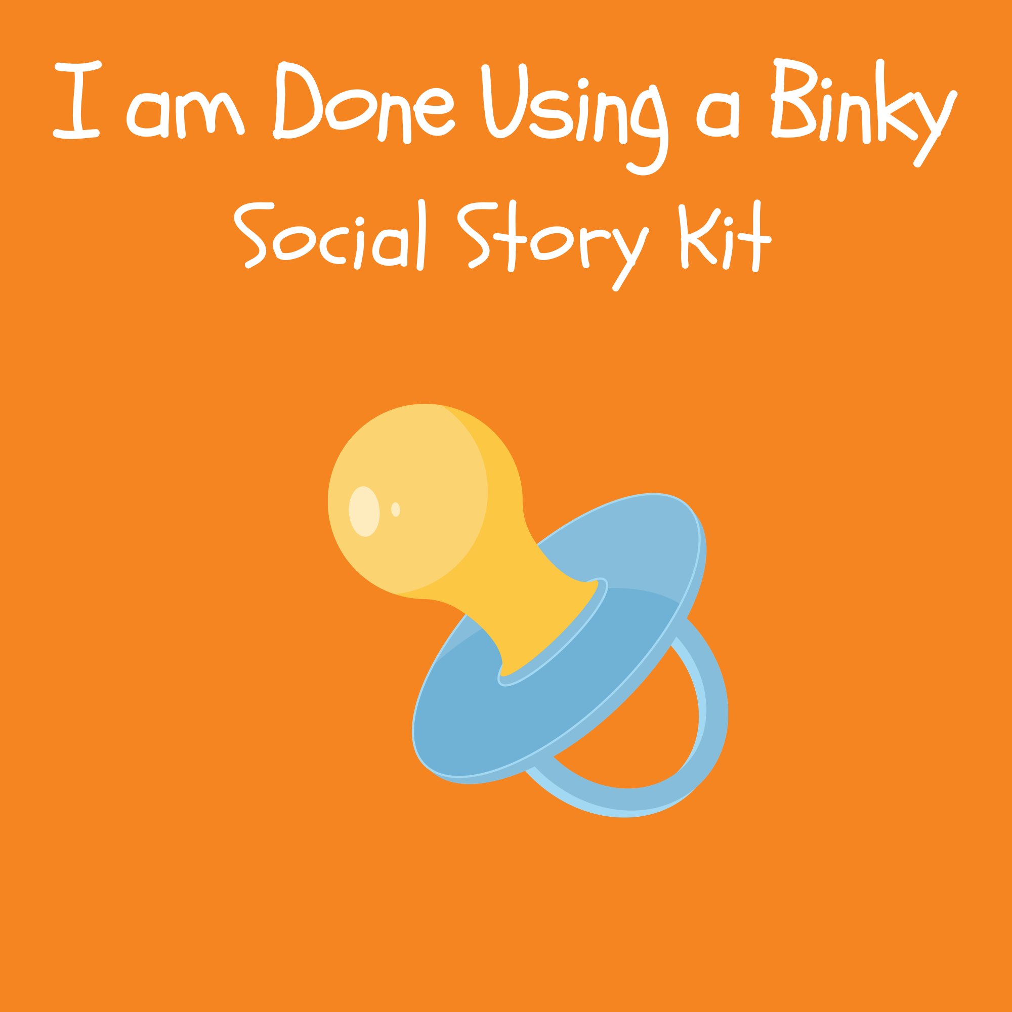 I am Done Using a Binky Social Story Kit kit cover