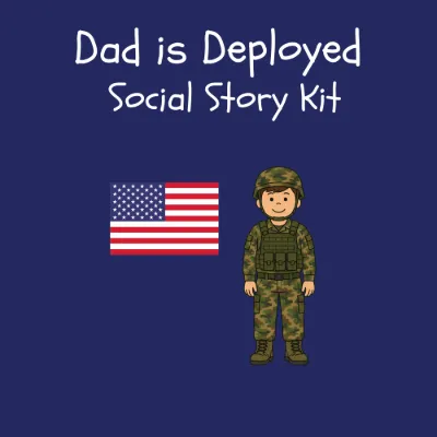 Dad is Deployed Social Story Kit kit cover