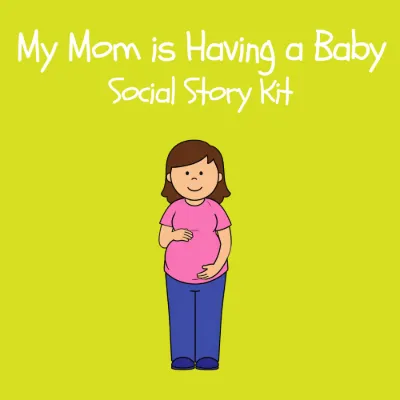 My Mom is Having a Baby Social Story Kit kit cover