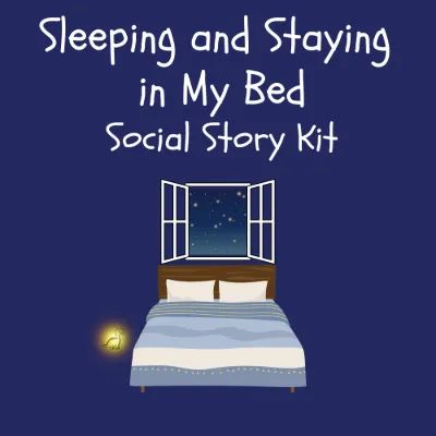 Sleeping and Staying in My Bed Social Story Kit kit cover